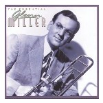 he Essential Glenn Miller альбом - Glenn Miller